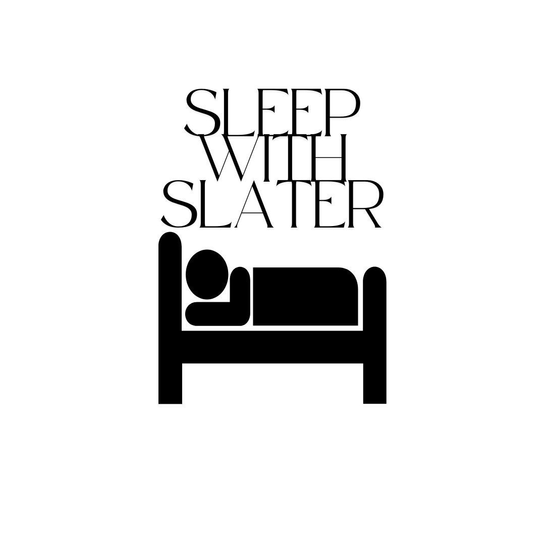 SleepWithSlater